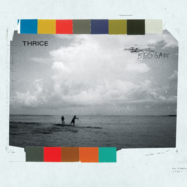 thrice – Beggars